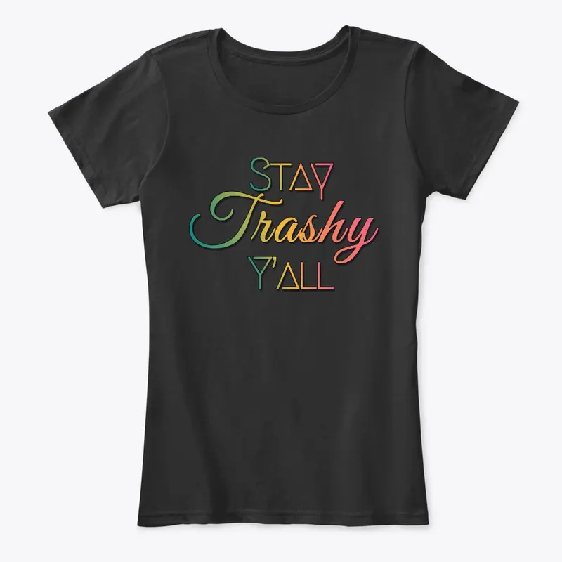 Stay Trashy Apparel