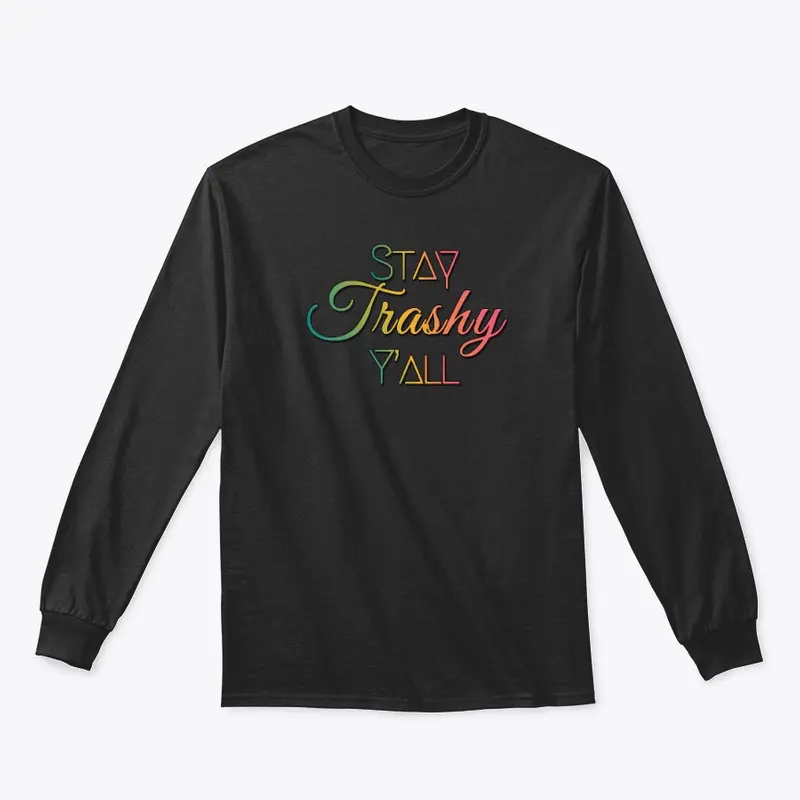 Stay Trashy Apparel