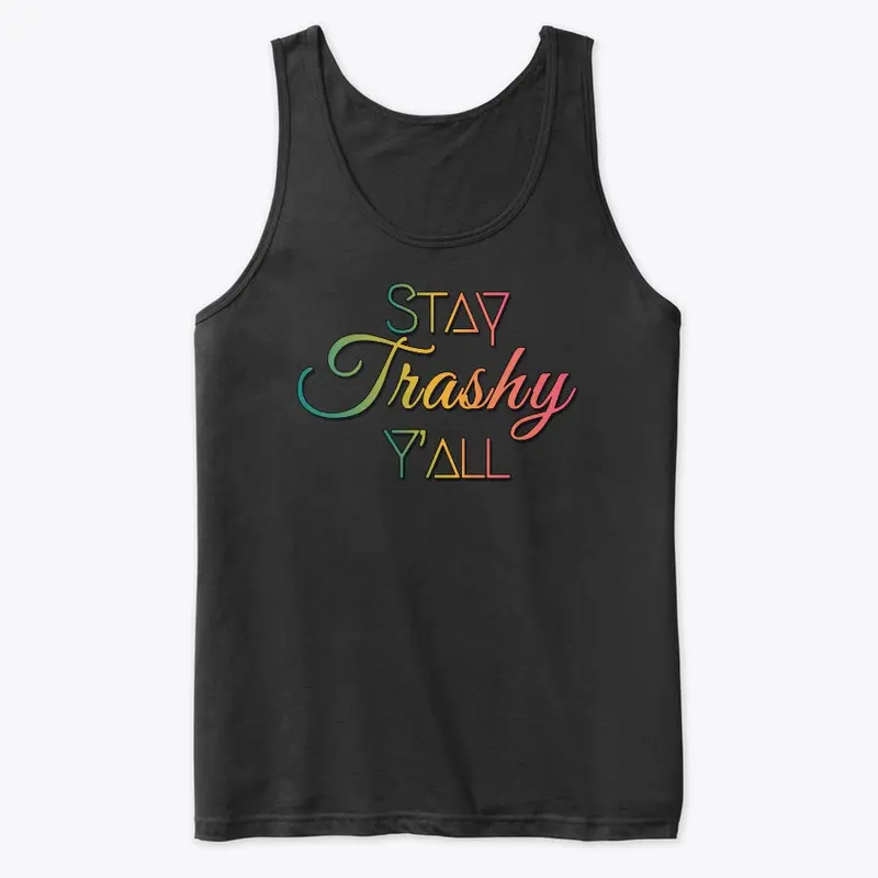 Stay Trashy Apparel